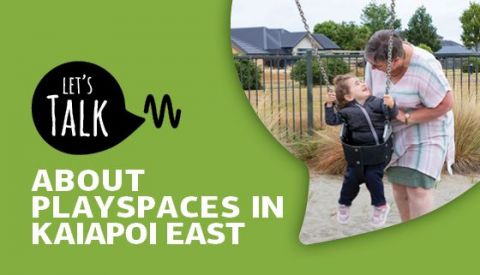 Let's Talk About Playspaces in Kaiapoi East